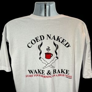 Coed Naked Wake And Bake Tee Shirt NWOT Men’s SZ XL